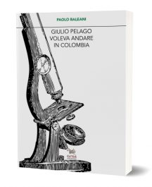 Giulio Pelago voleva andare in Colombia Aras Editore