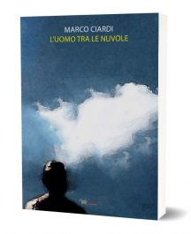 L'uomo tra le nuvole marco Ciardi Aras Edizioni