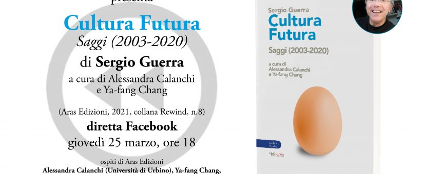Sergio Guerra Cultura futura Aras Edizioni
