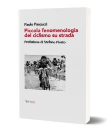 Piccola fenomenologia del ciclismo su strada Aras Edizioni