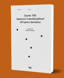 Dante 700 approcci interdisciplinari all'opera dantesca Aras Edizioni