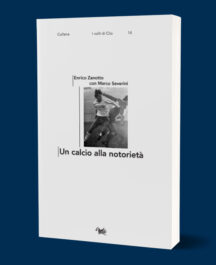 Un calcio alla notorietà Aras Edizioni